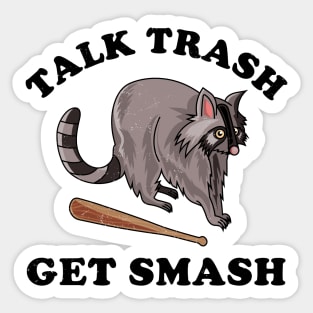 Talk Trash Get Smash Funny Raccoon Lover Sticker